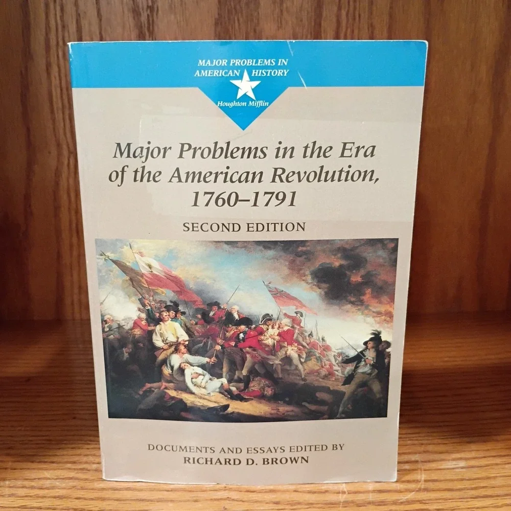 Major Problems In The Era of The American Revolution 1760-1791 Brown - Very Good
